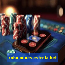 robo mines estrela bet